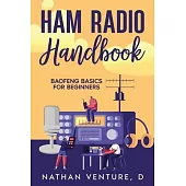 Ham Radio Handbook: Baofeng Basics for Beginners