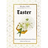 Easter: The Season of the Resurrection of Jesus