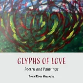 Glyphs of Love: Poetry and Paintings