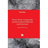 Boron, Boron Compounds and Boron-Based Materials and Structures