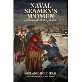 Naval Seamen’s Women in Nineteenth-Century Britain