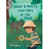 Blake & Monty Find Clues in the Poos