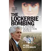The Lockerbie Bombing: A Father’s Search for Justice