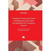 Computer Science for Game Development and Game Development for Computer Science