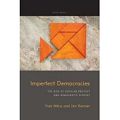 Imperfect Democracies: The Rise of Popular Protest and Democratic Dissent