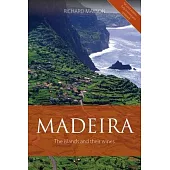 Madeira: The Islands and Their Wines