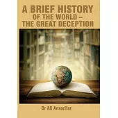 A brief history of the world and the great deception
