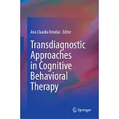 Transdiagnostic Approaches in Cognitive Behavioral Therapy