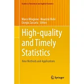 High-Quality and Timely Statistics: New Methods and Applications