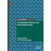 Sustainable Futures and Green New Deals