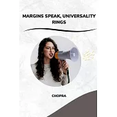 Margins Speak, Universality Rings