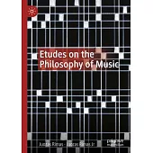 Etudes on the Philosophy of Music
