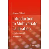 Introduction to Multivariate Calibration: A Practical Approach