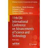 11th Eai International Conference on Advancements of Science and Technology: Icast 2023