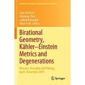 Birational Geometry, Kähler-Einstein Metrics and Degenerations: Moscow, Shanghai and Pohang, April-November 2019