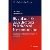 Thz and Sub-Thz CMOS Electronics for High-Speed Telecommunication: Architectures and Circuits for Future 6g Transceivers