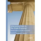 Interconnections in the Greek Economy: Between Macro- And Microeconomics