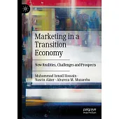 Marketing in a Transition Economy: New Realities, Challenges and Prospects