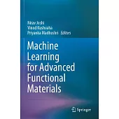 Machine Learning for Advanced Functional Materials