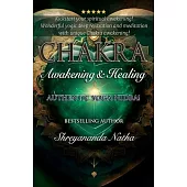 Chakra Awakening & Healing: Authentic Yoga Nidra Meditation