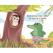 Cornelius Crocodile Learns to Create