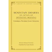 Mountain Dharma: An Ocean of Definitive Meaning: Consummate, Uncommon Esoteric Instructions