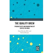 The Quality Brew: Productivity and Marketing of Coffee in India