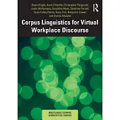 Corpus Linguistics for Virtual Workplace Discourse