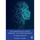 Psychmapping in Sport, Exercise, and Performance: An Applied Approach