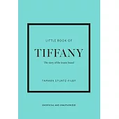 Little Book of Tiffany & Co.: The Story of the Iconic Jewellery Brand