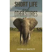 Short Life and Other Stories