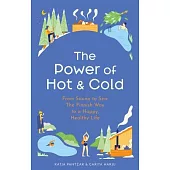 The Power of Hot and Cold