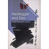 Heidegger and DAO: Things, Nothingness, Freedom