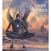 Other Worlds: The Art of Alex Ries