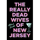 The Really Dead Wives of New Jersey