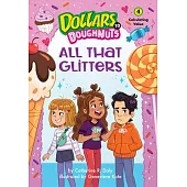 All That Glitters (Dollars to Doughnuts Book 4)