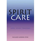 Spirit Care: Aspire - Affirm - Transform