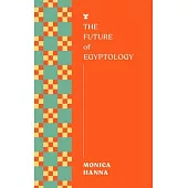 The Future of Egyptology