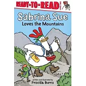 Sabrina Sue Loves the Mountains: Ready-To-Read Level 1