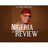 Nigeria in Review: An X-ray of Burning Issues and the Way Forward