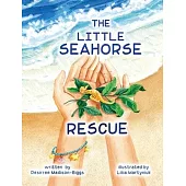 The Little Seahorse Rescue
