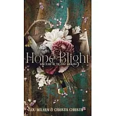 Of Hope & Blight