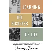 Learning the Business of Life