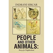 People and Other Animals: Story of a Neighborhood