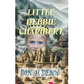 Little Debbie Charibert__hardcover _ Illustrated Edition
