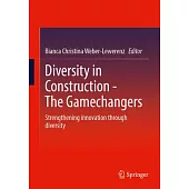 Diversity in Construction - The Gamechangers: Strengthening Innovation Through Diversity