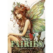 Fairies whimsical Coloring Book for Adults New Edition: Fairies Coloring Book Grayscale Fairy Grayscale Coloring Book whimsical happy cute sad and bor