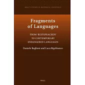 Fragments of Languages: From ’Restsprachen’ to Contemporary Endangered Languages