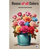 Roses of all colors