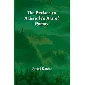 The Preface to Aristotle’s Art of Poetry